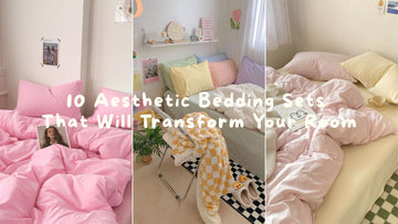 10 Aesthetic Bedding Sets That Will Transform Your Room