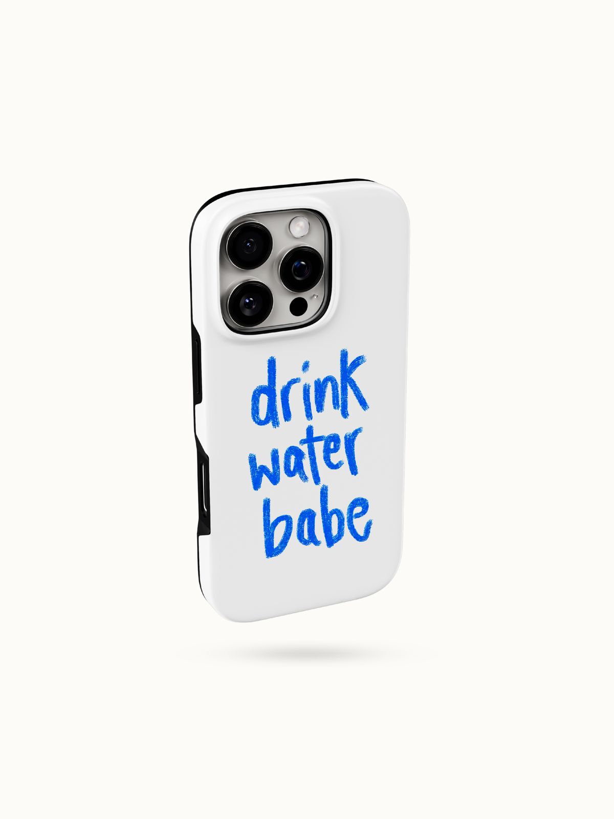 White iPhone case with blue handwritten drink water babe lettering, three-quarter back view with camera cutout